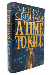 A TIME TO KILL by John Grisham - 1993