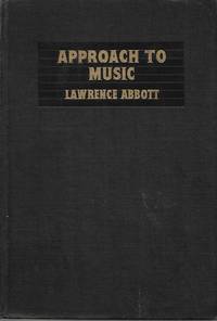 Approach to Music by Lawrence Abbott - 1940