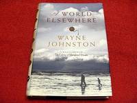 A World Elsewhere by Johnston, Wayne - 2001