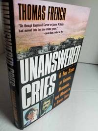 cover of Unanswered Cries A True Story of Friends, Neighbors, and Murder in a Small Town 1St Edition by French, Thomas Hardcover