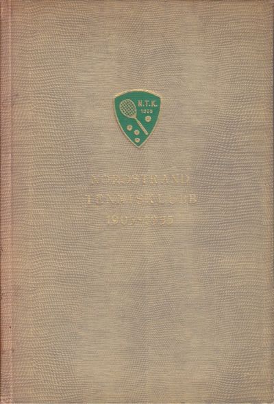 NORDSTRAND TENNISKLUBB 50 ÅR 1905-1955.