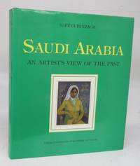 Saudi Arabia: An Artist's View of the Past