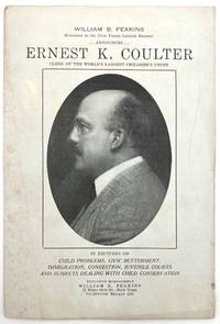 Ernest K. Coulter Lecture Program - Child Problems, Civic Betterment, Immigration, Congestion, Juvenile Courts and Subjects Dealing With Child Conservation