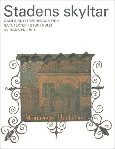 Stadens skyltar. Gamla skyltmålningar och…
