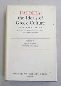 PAIDEIA; the Ideals of Greek Culture; Three Volumes by Werner Jaeger - 1945