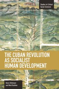 The Cuban Revolution as Socialist Human Development