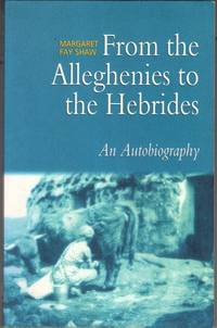 image of From the Alleghenies to the Hebrides: An Autobiography