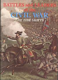 Battles and Leaders of the Civil War: The Tide Shifts Volume III