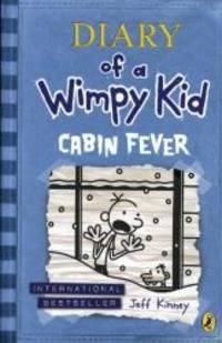 Diary of a Wimpy Kid - Cabin Fever: bk. 6 by Jeff Kinney - 2012-03-09