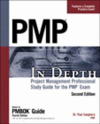 PMP in Depth : Project Management Professional Study Guide for the PMP Exam