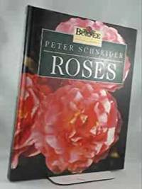 Peter Schneider on Roses (Burpee Expert Gardener)