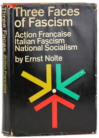 Three Faces of Fascism: Action Francaise / Italian Fascism / National Socialism