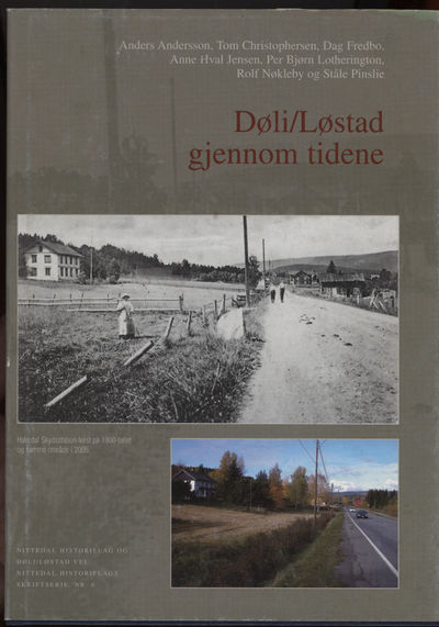 Døli/Løstad gjennom tidene. Medforfattere: Anders…