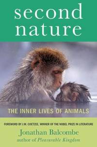 Second Nature : The Inner Lives of Animals