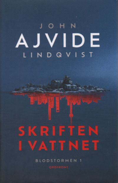 SKRIFTEN I VATTNET. Blodstormen 1.