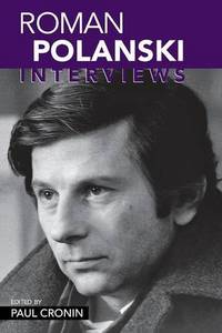 Roman Polanski: Interviews (Conversations with Filmmakers Series)
