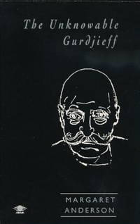 Unknowable Gurdjieff