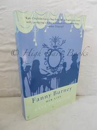Fanny Burney: Her Life