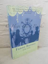 Fanny Burney: Her Life by Chisholm, Kate - 1999 