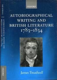Autobiographical Writing and British Literature, 1783-1834