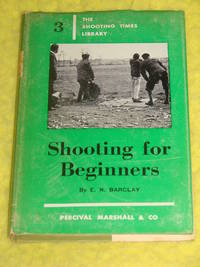 The Shooting Times Library No.3, Shooting for Beginners