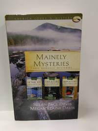 Mainely Mysteries by Megan Elaine Davis Susan Page Davis - Paperback - 2010 - from Fleur Fine Books (SKU: 9781602604919)