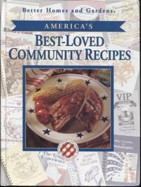 Better Home and Gardens America's Best-Loved Community Recipes (Best-Loved  Community...