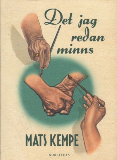 DET JAG REDAN MINNS. En roman i 16 noveller.