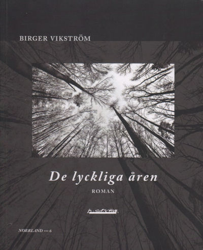 DE LYCKLIGA ÅREN.