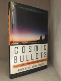 image of Cosmic Bullets; High Energy Particles in Astrophysics