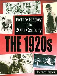 Picture History of the 20th Century: 1920s by R