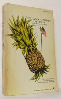 Expansionists of 1898. The Acquisition of Hawaii…