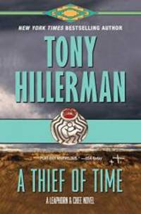 A Thief of Time (A Leaphorn and Chee Novel) by Tony Hillerman - 2019-07-30