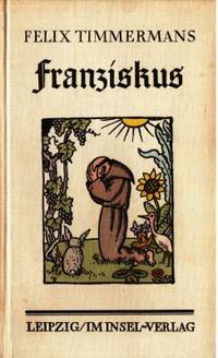 Franziskus. Mit Zeichnungen des Dichters.