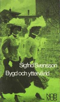 Bygd och yttervärld. Studier över förhållandet…