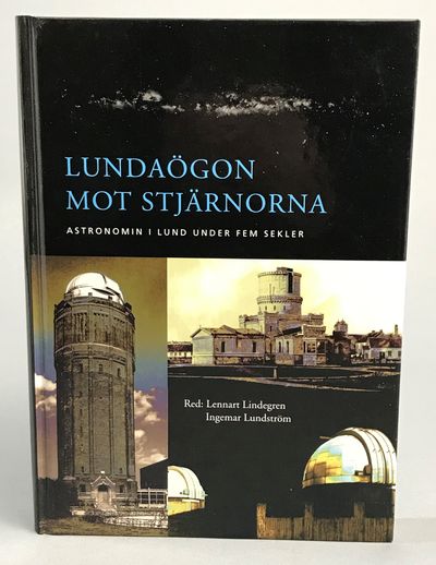 Lundaögon mot stjärnorna. Astronomin i Lund under…
