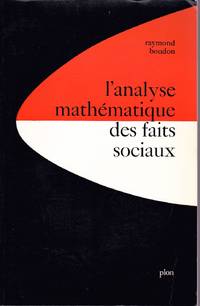 L'analyse mathématique des faits sociaux.