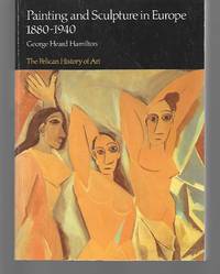 Painting And Sculpture In Europe 1880-1940