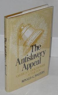 image of The antislavery appeal; American abolitionism after 1830