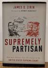Supremely Partisan: How Raw Politics Tips the Scales in the United States Supreme Court