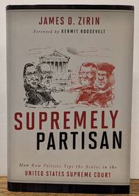 Supremely Partisan: How Raw Politics Tips the Scales in the United States Supreme Court