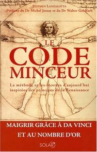 Le code minceur : La méthode et les recettes d'aujourd'hui inspirées des principes de la...