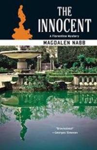 The Innocent (Marshal Guarnaccia, Book 13) (A Florentine Mystery) by Magdalen Nabb - 2006-08-07