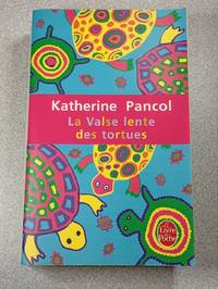 La Valse lente des tortues