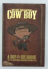 Cow Boy: A Boy and His Horse by Nate Cosby - 2012