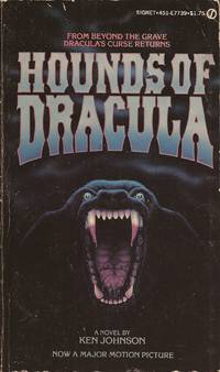 Hounds of Dracula (Movie Tie-in) by Johnson, Ken, and Perilli, Frank Ray (From a screenplay by) - 1977