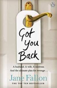 Got You Back by Jane Fallon - 2008-08-01