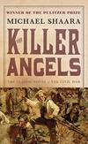 The Killer Angels: The Classic Novel of the Civil War (Civil War Trilogy) Shaara