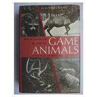 Sportsmans Guide to Game Animals: A Field Book of North American Species (Hardcover)