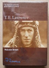 T.E. Lawrence (The British Library Historic Lives)